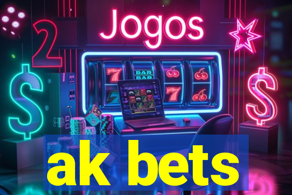 ak bets